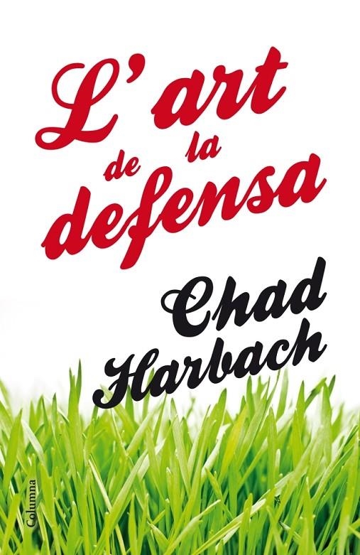 L'art de la defensa | 9788466416160 | Harbach, Chad | Llibres.cat | Llibreria online en català | La Impossible Llibreters Barcelona