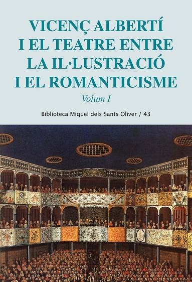 Vicenç Alberti i el teatre. Entre la il·lustració i el romanticisme. Vol. 1 | 9788498835564 | SALORD, JOSEFINA | Llibres.cat | Llibreria online en català | La Impossible Llibreters Barcelona