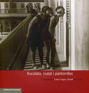 Xocolata, ciutat i pantorrillas | 9788483216040 | Fargas i Bonell, Carles | Llibres.cat | Llibreria online en català | La Impossible Llibreters Barcelona