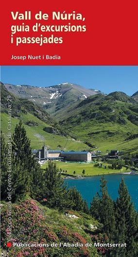 Vall de Núria, guia d'excursions i passejades | 9788498834260 | Nuet i Badia, Josep | Llibres.cat | Llibreria online en català | La Impossible Llibreters Barcelona