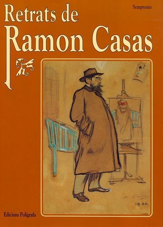 Retrats de Ramon Casas | 9788434308503 | Artís i Tomàs,  Andreu Avel·lí (Sempronio) | Llibres.cat | Llibreria online en català | La Impossible Llibreters Barcelona