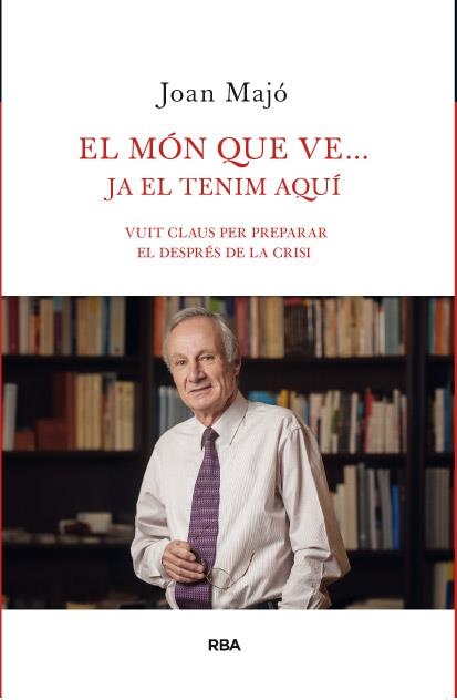 El món que ve...ja el tenim aquí | 9788482646206 | Majo Cruzate, Joan | Llibres.cat | Llibreria online en català | La Impossible Llibreters Barcelona