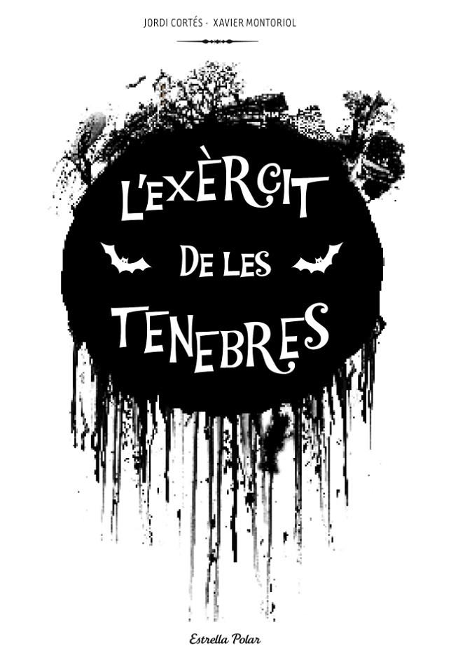 L'exèrcit de les tenebres | 9788415697312 | Cortès, Jordi / Montoriol Cunill, Xavier | Llibres.cat | Llibreria online en català | La Impossible Llibreters Barcelona