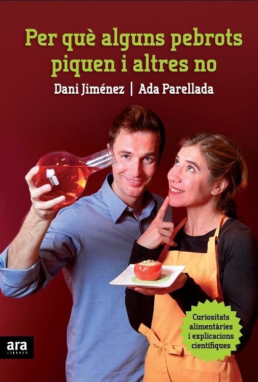 Per què alguns pebrots piquen i altres no | 9788415224235 | Parellada Garrell, Ada/Jiménez Albiac, Daniel | Llibres.cat | Llibreria online en català | La Impossible Llibreters Barcelona