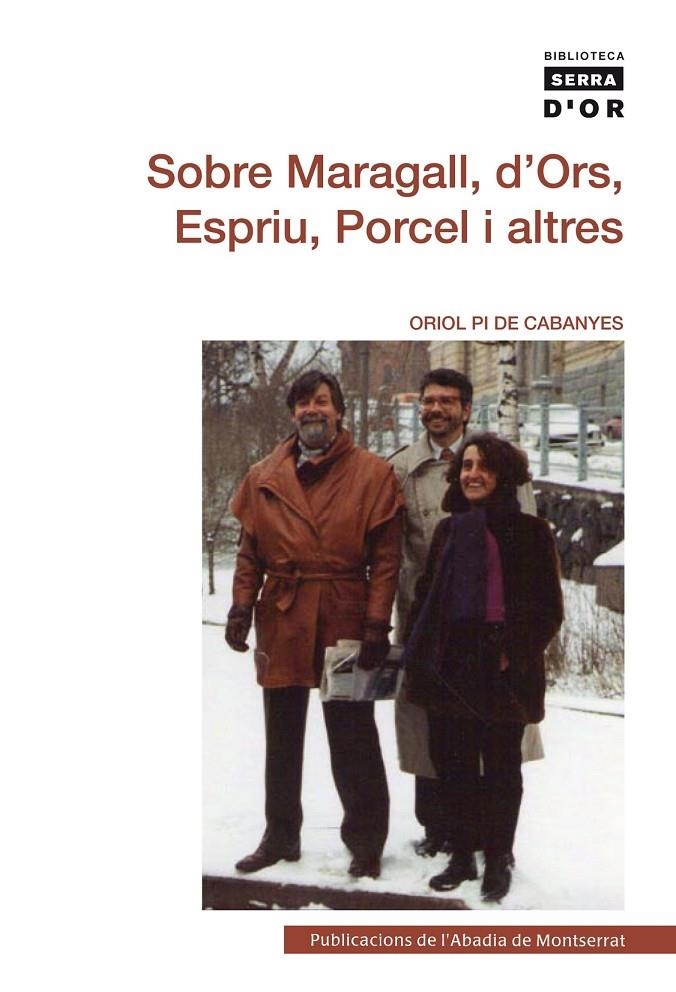 Sobre Maragall, d'Ors, Espriu, Porcel i altres | 9788498835755 | Pi de Cabanyes, Oriol | Llibres.cat | Llibreria online en català | La Impossible Llibreters Barcelona