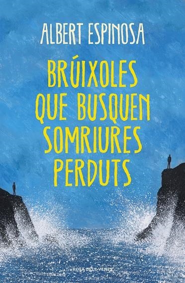 Brúixoles que busquen somriures perduts | 9788401388491 | ESPINOSA, ALBERT | Llibres.cat | Llibreria online en català | La Impossible Llibreters Barcelona