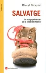 Salvatge. Un viatge pel sender de la cresta del Pacífic | 9788415695226 | Strayed, Cheryl | Llibres.cat | Llibreria online en català | La Impossible Llibreters Barcelona