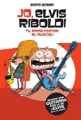 Jo, Elvis Riboldi. Tu, Emma Foster: El musical | 9788424646233 | Bono Bidari | Llibres.cat | Llibreria online en català | La Impossible Llibreters Barcelona