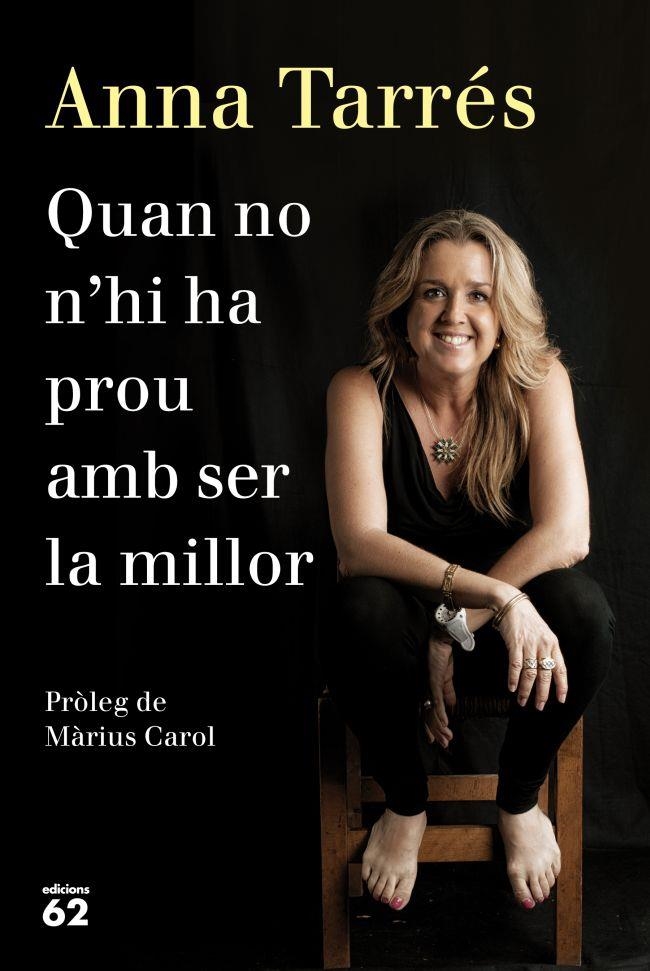 Quan no n'hi ha prou amb ser la millor | 9788429771077 | Tarrés Campà, Anna | Llibres.cat | Llibreria online en català | La Impossible Llibreters Barcelona