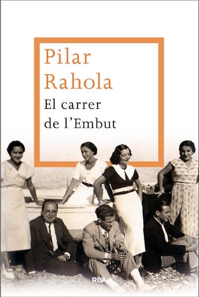 El carrer de l'Embut | 9788482646299 | Rahola, Pilar | Llibres.cat | Llibreria online en català | La Impossible Llibreters Barcelona