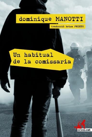 Un habitual de la comissaria | 9788415900047 | Manotti, Dominique | Llibres.cat | Llibreria online en català | La Impossible Llibreters Barcelona