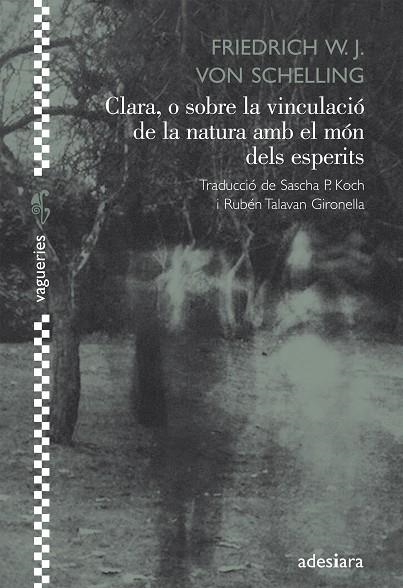 Clara, o sobre la vinculació de la natura amb el món dels esperits | 9788492405640 | Shelling, von, Friedrich W.J. | Llibres.cat | Llibreria online en català | La Impossible Llibreters Barcelona