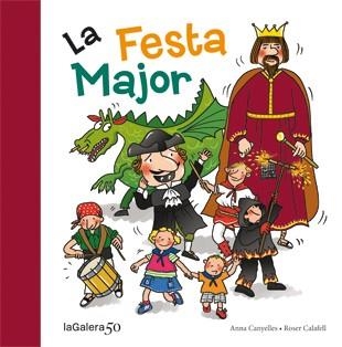 La Festa Major | 9788424645625 | Anna Canyelles\Roser Calafell (il·lustr.) | Llibres.cat | Llibreria online en català | La Impossible Llibreters Barcelona