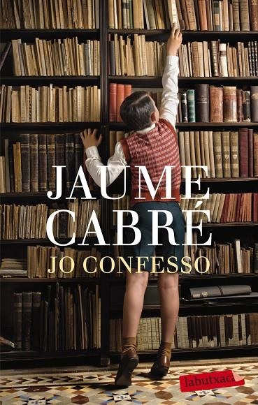 Jo confesso | 9788499306865 | Cabré, Jaume | Llibres.cat | Llibreria online en català | La Impossible Llibreters Barcelona