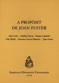 A propòsit de Joan Fuster | 9788437059327 | Duran, EulÃ lia;GarcÃ­a Monerris, Encarna;Lapiedra Civera, Ramon;MollÃ , Toni;Serna, Justo;Yates, Al | Llibres.cat | Llibreria online en català | La Impossible Llibreters Barcelona