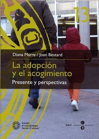 La adopción y el acogimiento: Presente y perspectivas | 9788447528646 | Marre, Diana;Bestard Camps, Joan | Llibres.cat | Llibreria online en català | La Impossible Llibreters Barcelona