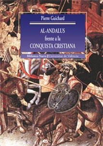 Al-Andalus frente a la conquista cristiana | 9788437052564 | Guichard, Pierre | Llibres.cat | Llibreria online en català | La Impossible Llibreters Barcelona