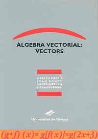 Àlgebra vectorial: vectors | 9788488762368 | Cassú, Carles;y otros | Llibres.cat | Llibreria online en català | La Impossible Llibreters Barcelona