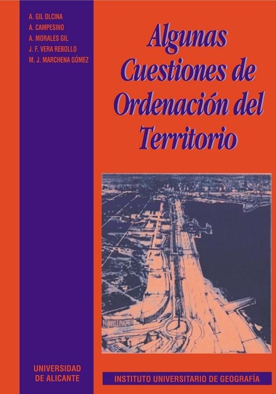 Algunas cuestiones de ordenación del territorio | 9788479081195 | Gil Olcina, A.;Morales Gil, A.;Campesino Fernández, A. J.;Marchena Gómez, M. J.;Vera Rebollo, J. F. | Llibres.cat | Llibreria online en català | La Impossible Llibreters Barcelona