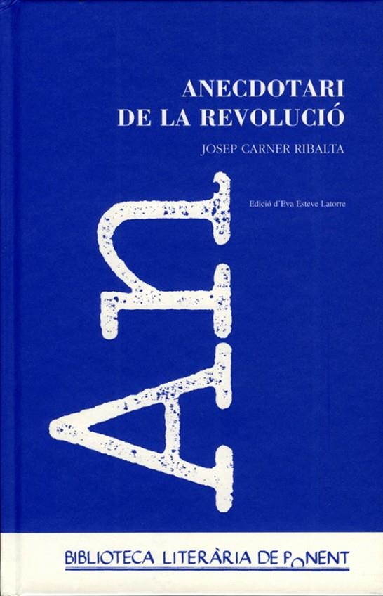 Anecdotari de la Revolució. Josep Carner. | 9788484090335 | Carner Ribalta, Josep | Llibres.cat | Llibreria online en català | La Impossible Llibreters Barcelona