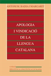 Apologia i vindicació de la llengua catalana | 9788437059303 | Badia i Margarit, Antoni M. | Llibres.cat | Llibreria online en català | La Impossible Llibreters Barcelona