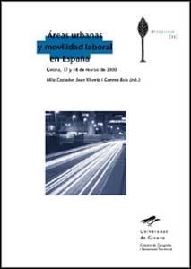 Áreas urbanas y movilidad laboral en España | 9788484581109 | Castañer Vivas, Mita | Llibres.cat | Llibreria online en català | La Impossible Llibreters Barcelona