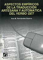 Aspectos empíricos de la traducción artesana y automática del verbo GET | 9788480213868 | Fernández Guerra, Ana Belén | Llibres.cat | Llibreria online en català | La Impossible Llibreters Barcelona