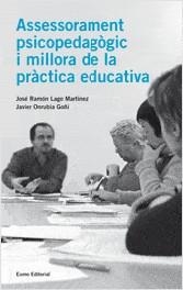 Assessorament psicopedagÃ²gic i millora de la prÃ ctica educativa | 9788497662758 | José Ramon Lago Martínez;Francisco Javier Onrubia Goñi | Llibres.cat | Llibreria online en català | La Impossible Llibreters Barcelona