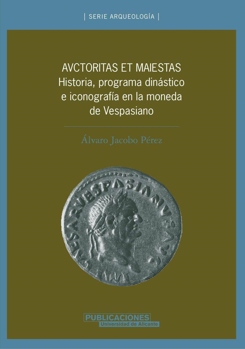 Auctoritas et Maiestas. Historia, programa dinástico e iconografía en la moneda de Vespasiano | 9788479087333 | Jacobo Pérez, A. | Llibres.cat | Llibreria online en català | La Impossible Llibreters Barcelona