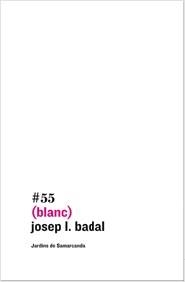 (blanc) | 9788497663656 | Josep Lluís Badal Franco | Llibres.cat | Llibreria online en català | La Impossible Llibreters Barcelona