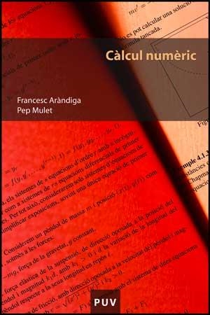 CÃ lcul numÃ¨ric | 9788437069821 | ArÃ ndiga, Francesc;Mulet Mestre, Pep | Llibres.cat | Llibreria online en català | La Impossible Llibreters Barcelona