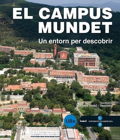 El Campus Mundet: un entorn per descobrir | 9788447532544 | Tribó i Traveria, Gemma | Llibres.cat | Llibreria online en català | La Impossible Llibreters Barcelona