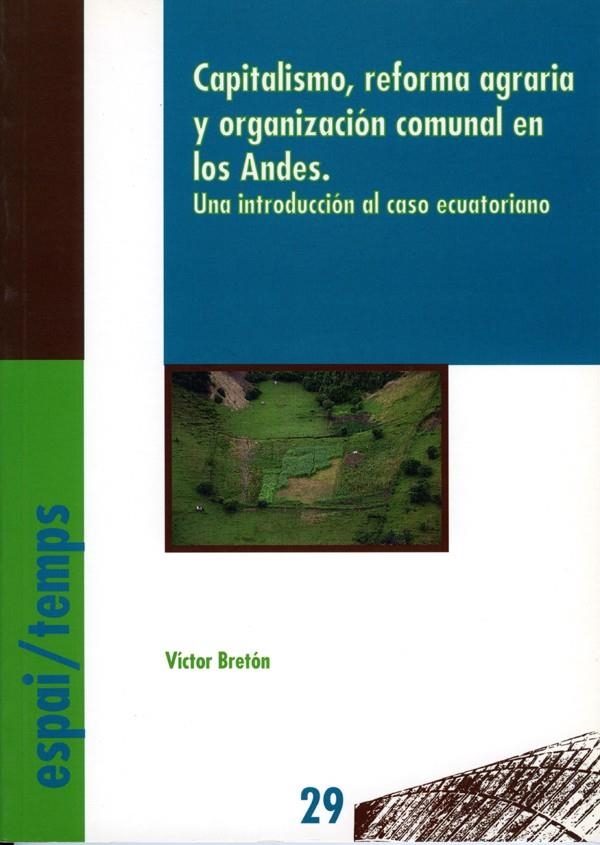 Capitalismo, reforma agraria y organización comunal en los Andes. | 9788489727229 | Bretón, Víctor | Llibres.cat | Llibreria online en català | La Impossible Llibreters Barcelona