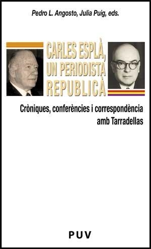 Carles EsplÃ , un periodista republicÃ | 9788437067063 | Varios autores | Llibres.cat | Llibreria online en català | La Impossible Llibreters Barcelona