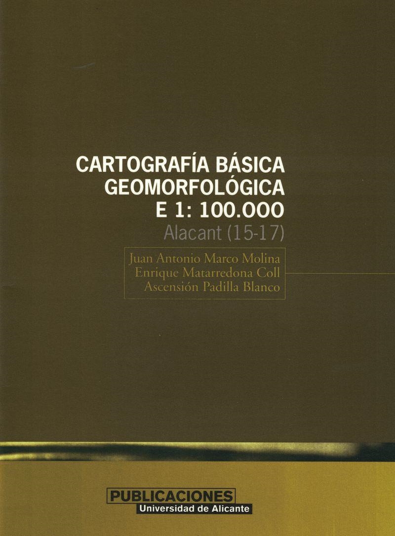 Cartografía básica geomorfológica, E. 1:100.000. Alacant (15-17) | 9788479085469 | Marco Molina, J. A.;Matarredona Coll, E.;Padilla Blanco, A.;Díez Lorente, S. | Llibres.cat | Llibreria online en català | La Impossible Llibreters Barcelona