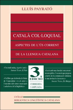 CatalÃ  colÂ·loquial. Aspectes de l?Ãºs corrent de la llengua catalana (3a ed.) | 9788437023397 | Payrató Giménez, Lluís | Llibres.cat | Llibreria online en català | La Impossible Llibreters Barcelona