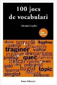 Cent jocs de vocabulari | 9788476027356 | Salvador Comelles Garcia | Llibres.cat | Llibreria online en català | La Impossible Llibreters Barcelona