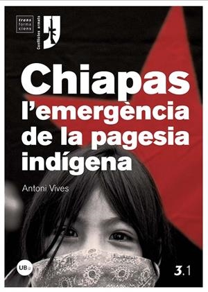 Chiapas, l'emergència de la pagesia indígena | 9788447534166 | Vives Riera, Antoni | Llibres.cat | Llibreria online en català | La Impossible Llibreters Barcelona