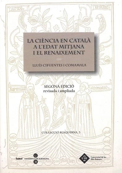 La ciÃ¨ncia en catalÃ  a l'edat mitjana i el Renaixement | 9788447531202 | Cifuentes i Comamala, Lluís | Llibres.cat | Llibreria online en català | La Impossible Llibreters Barcelona