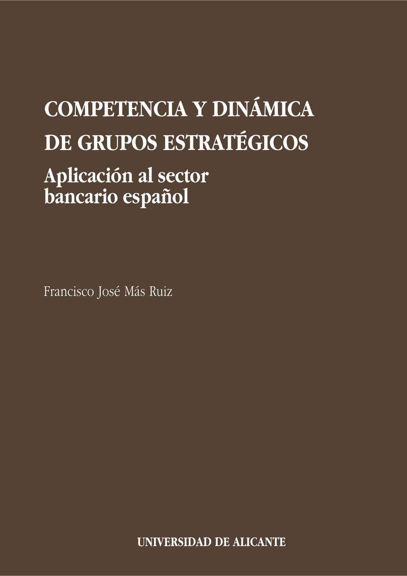 Competencia y dinámica de grupos estratégicos | 9788479082802 | Mas Ruiz, F. J. | Llibres.cat | Llibreria online en català | La Impossible Llibreters Barcelona