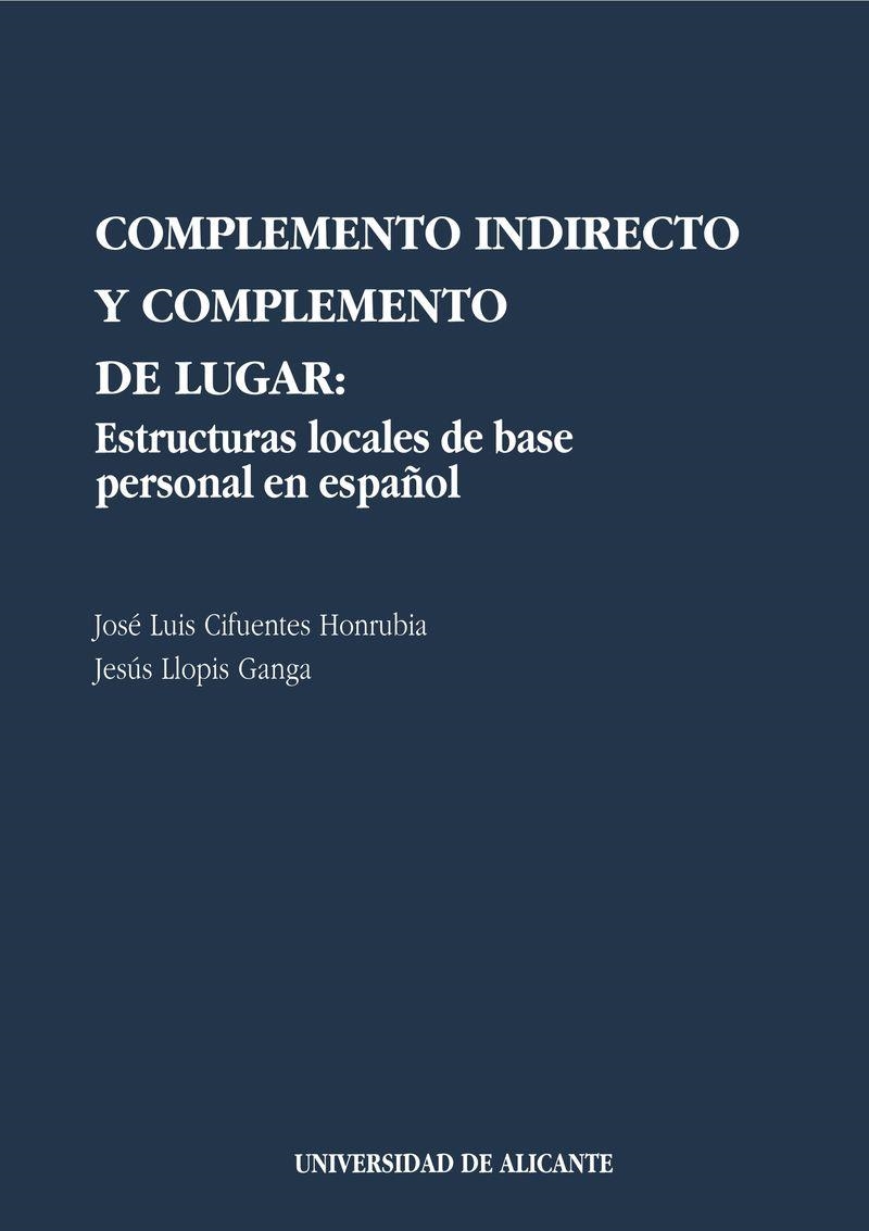 Complemento indirecto y complemento de lugar | 9788479082970 | Cifuentes Honrubia, J. L.;Llopis Ganga, J. | Llibres.cat | Llibreria online en català | La Impossible Llibreters Barcelona