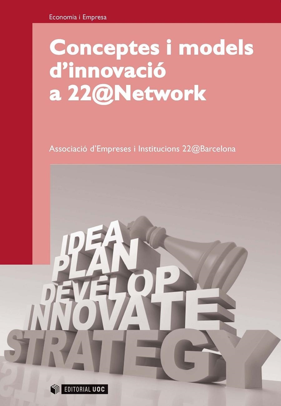 Conceptes i models d'innovació a 22@Network | 9788490291399 | Associació d'Empreses i Institucions 22@Barcelona | Llibres.cat | Llibreria online en català | La Impossible Llibreters Barcelona