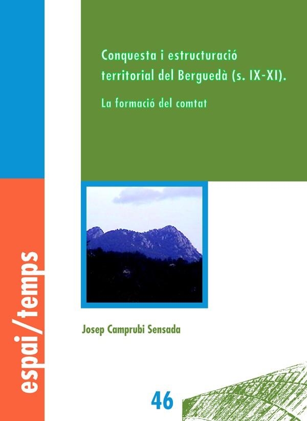 Conquesta i estructuraciÃ³ territorial del BerguedÃ  (s.IX-XI). | 9788484098980 | Camprubi Sensada, Josep | Llibres.cat | Llibreria online en català | La Impossible Llibreters Barcelona