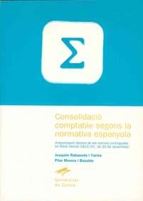 Consolidació comptable segons la normativa espanyola | 9788488762771 | Rabasseda Tarrés, Joaquim;Morera Basuldo, Pilar | Llibres.cat | Llibreria online en català | La Impossible Llibreters Barcelona