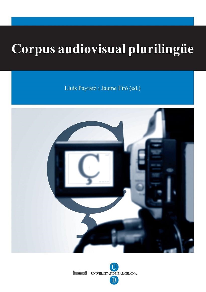 Corpus audiovisual plurilingüe (Llibre + DVD) | 9788447532834 | Fitó Pardo, Jaume;Payrató Giménez, Lluis | Llibres.cat | Llibreria online en català | La Impossible Llibreters Barcelona