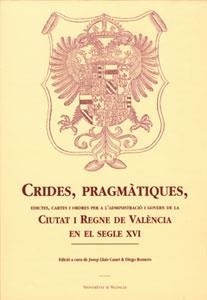 Crides, pragmÃ tiques, edictes, cartes i ordres per a l?administraciÃ³ i govern de la Ciutat i Regne de ValÃ¨ncia en el segle XVI (2 vols.) | 9788437054025 | Varios autores | Llibres.cat | Llibreria online en català | La Impossible Llibreters Barcelona