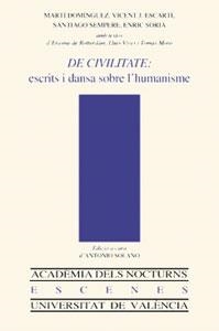 De civilitate: escrits i dansa sobre l?humanisme | 9788437045719 | Domínguez Romero, Martí;Escartí Soriano, Vicent Josep;Sempere, Santiago;Sòria, Enric | Llibres.cat | Llibreria online en català | La Impossible Llibreters Barcelona