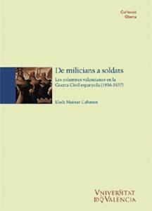 De milicians a soldats | 9788437033495 | Mainar Cabanes, Eladi | Llibres.cat | Llibreria online en català | La Impossible Llibreters Barcelona