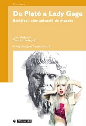 De Plató a Lady Gaga | 9788497883849 | Marín Anglada, Marta;Radigales Babí, Jaume | Llibres.cat | Llibreria online en català | La Impossible Llibreters Barcelona