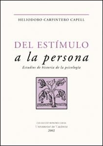 Del estímulo a la persona | 9788437053769 | Carpintero Capell, Heliodoro | Llibres.cat | Llibreria online en català | La Impossible Llibreters Barcelona